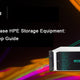 How to Purchase HPE Storage Equipment: A Step-by-Step Guide